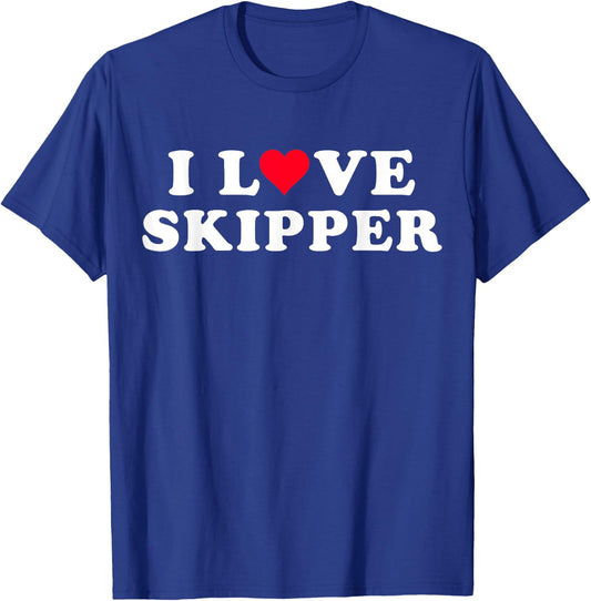 I Love Skipper Matching Girlfriend & Boyfriend Skipper Name T-Shirt - T-Shirt | Royal