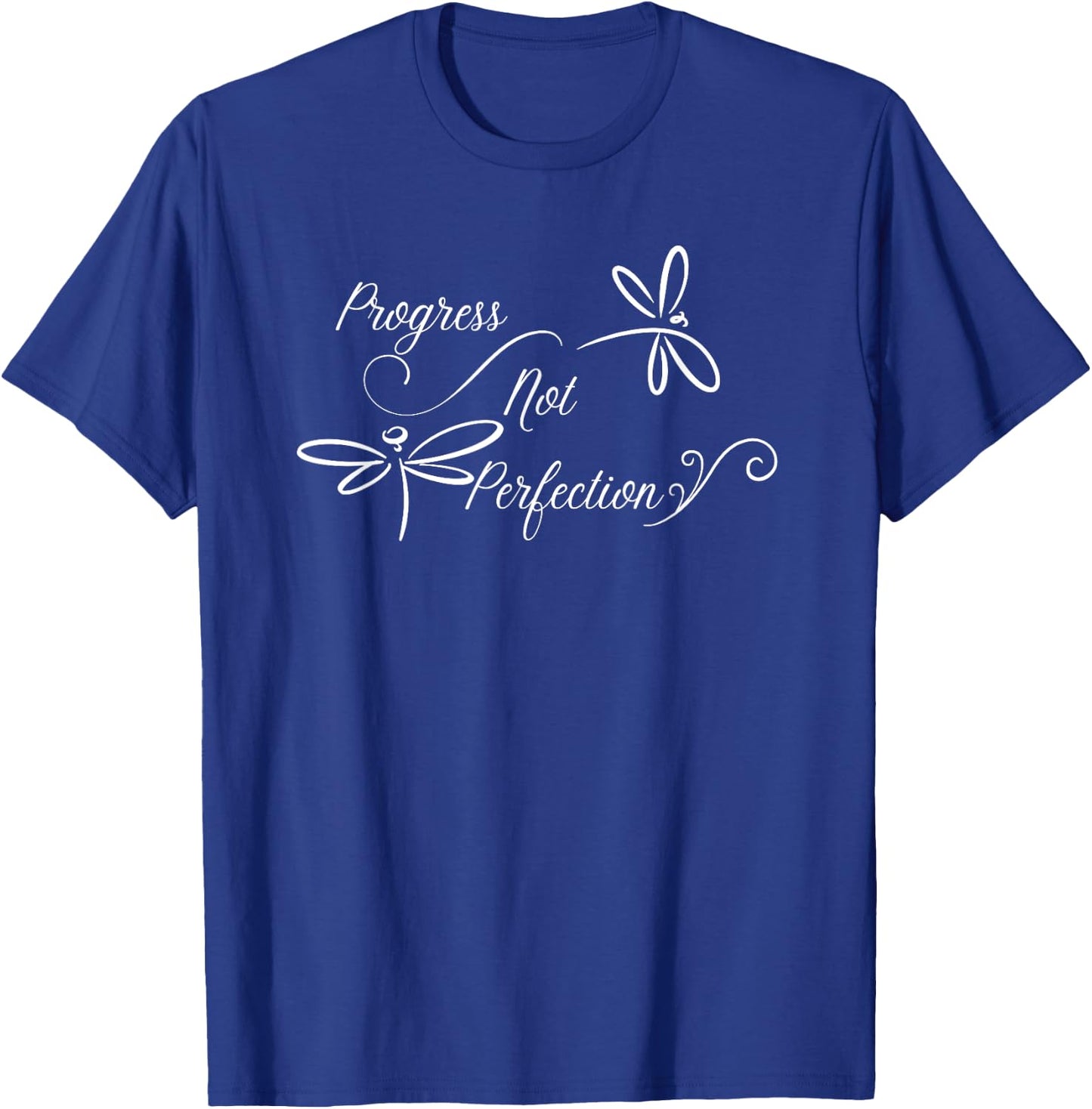Progress Not Perfection Motivational Design T-Shirt - T-Shirt | Royal