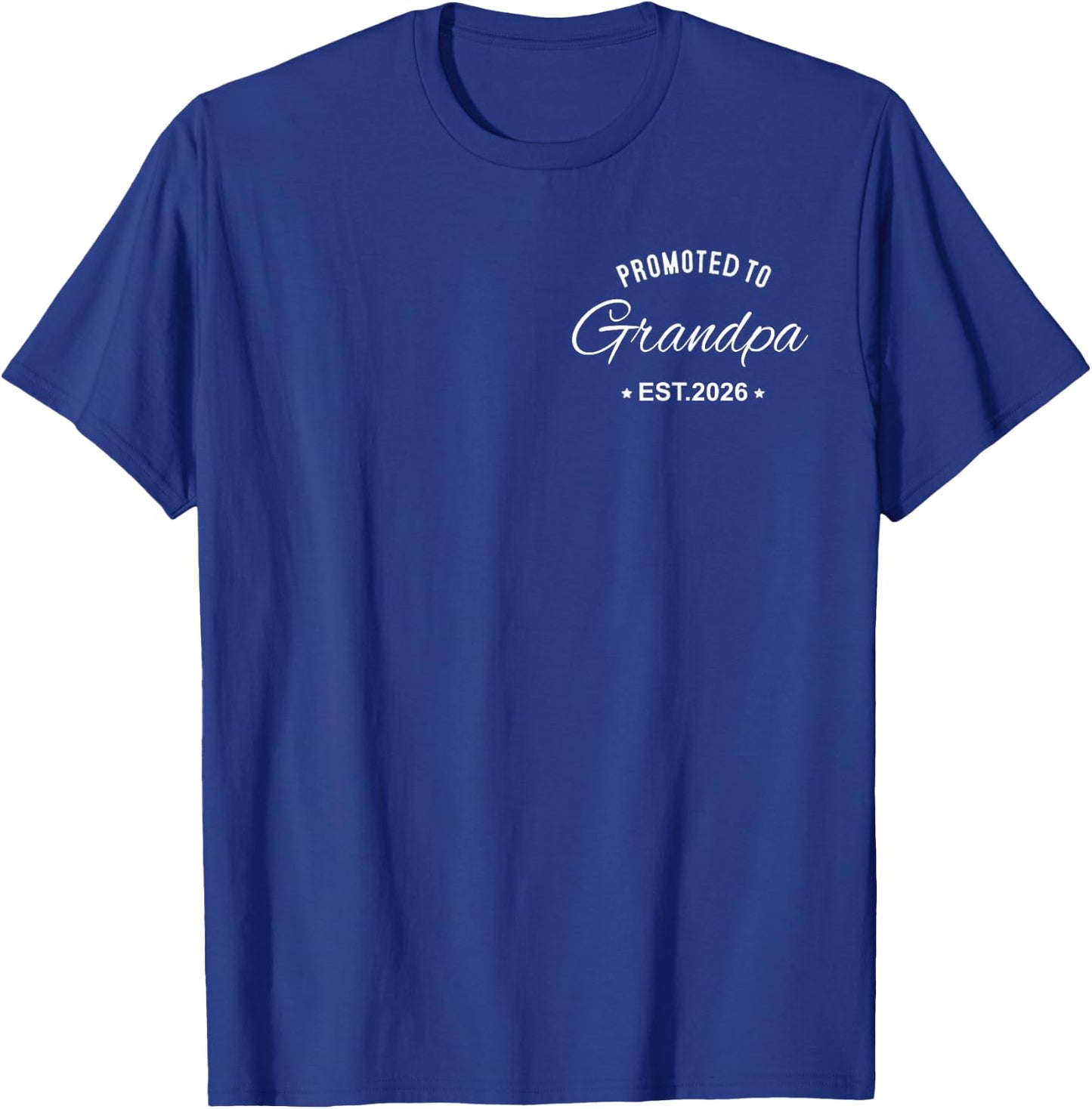 New Grandpa Promoted to Grandpa 2026 Logo T-Shirt - T-Shirt | Royal