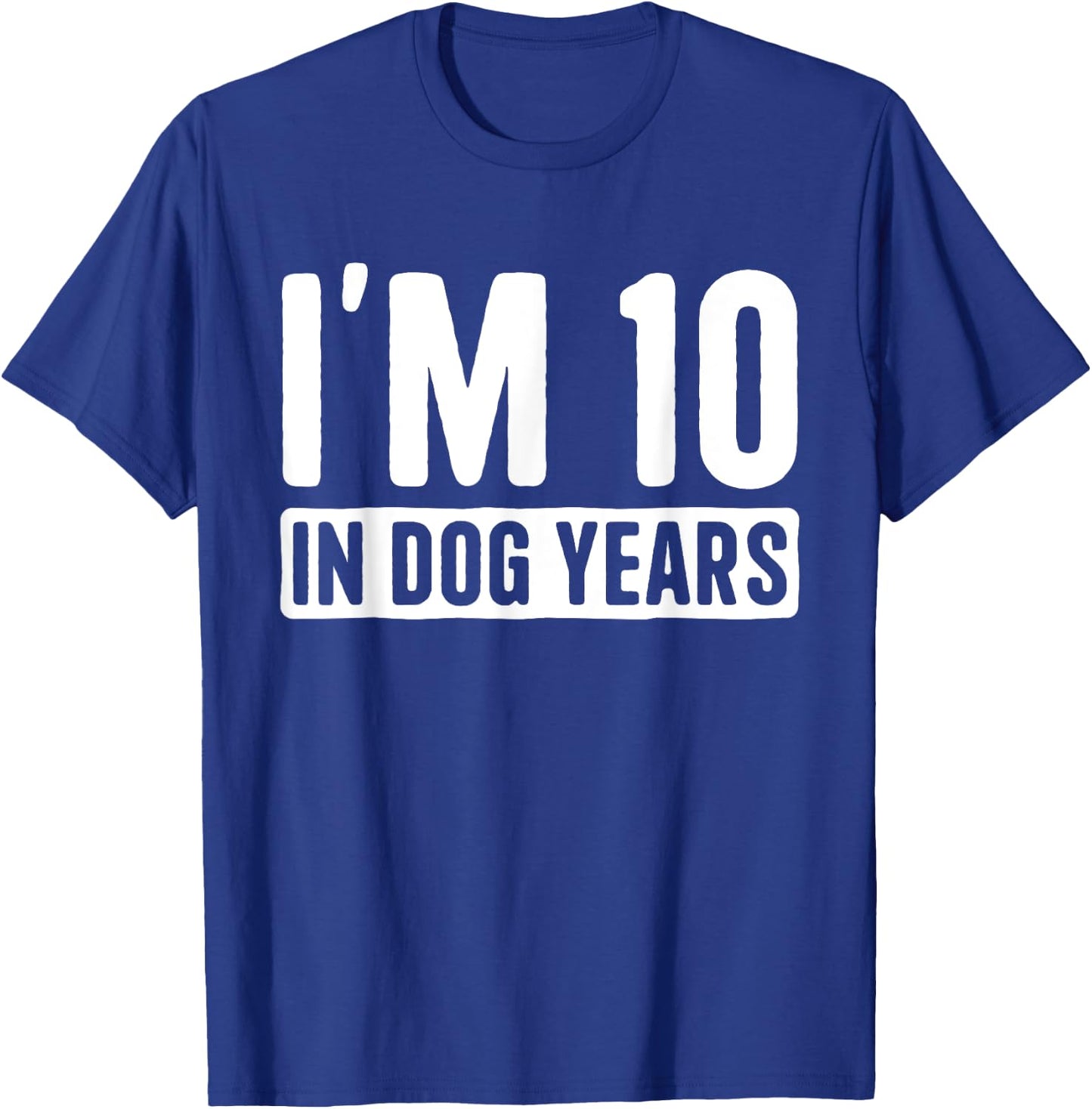 I'm 10 in Dog Years 70 Grandma Grandpa 70th Birthday Women T-Shirt - T-Shirt | Royal