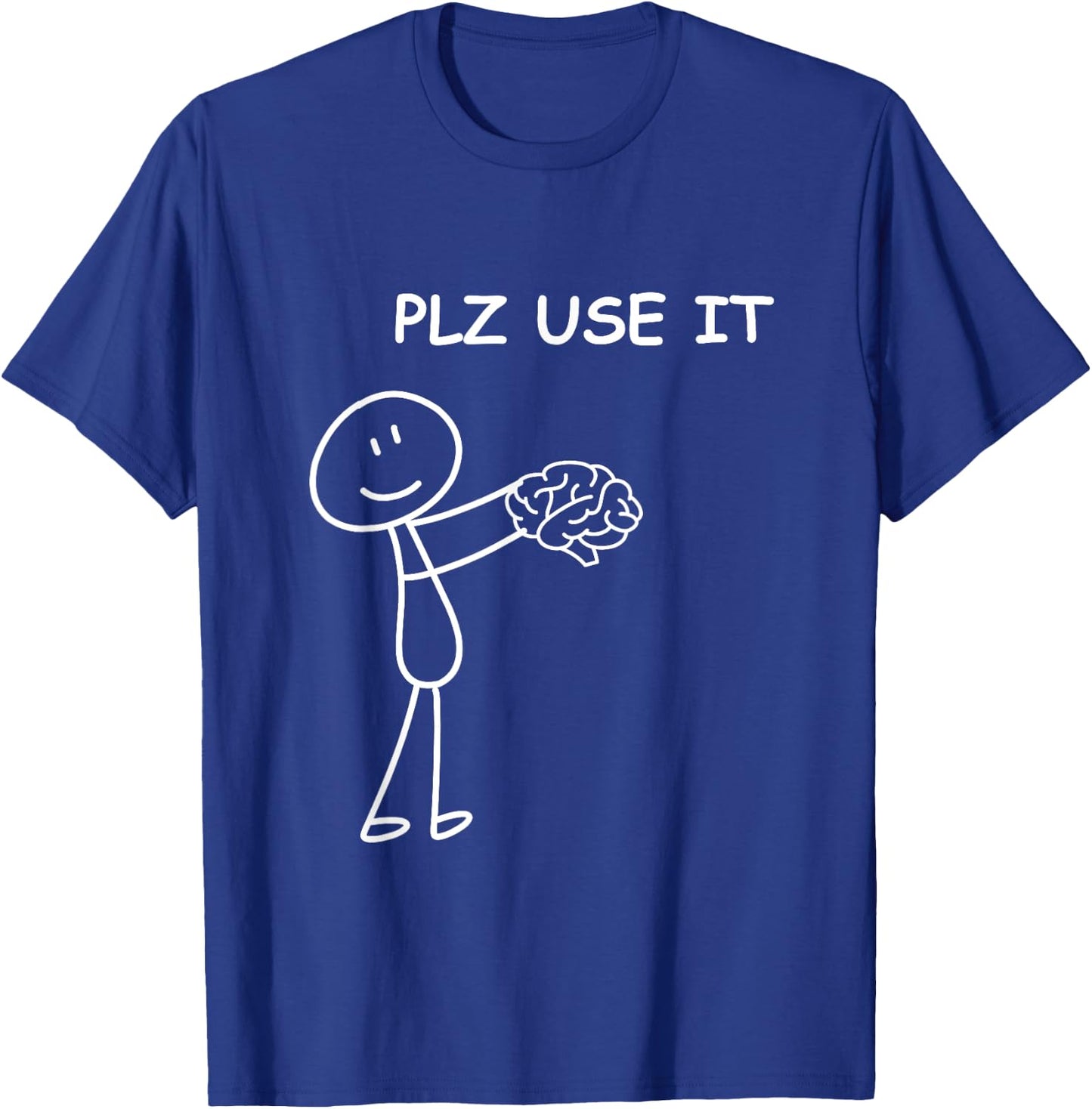 Stick person with brain . Please use it . T-Shirt - T-Shirt | Royal