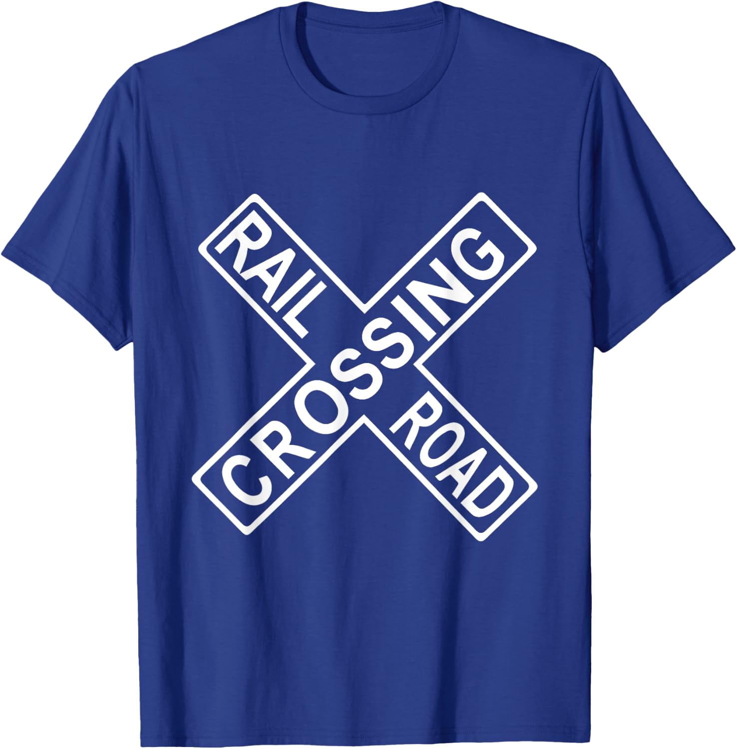 Railroad Rail Crossing Sign Attention Train Come Lights T-Shirt - T-Shirt | Royal