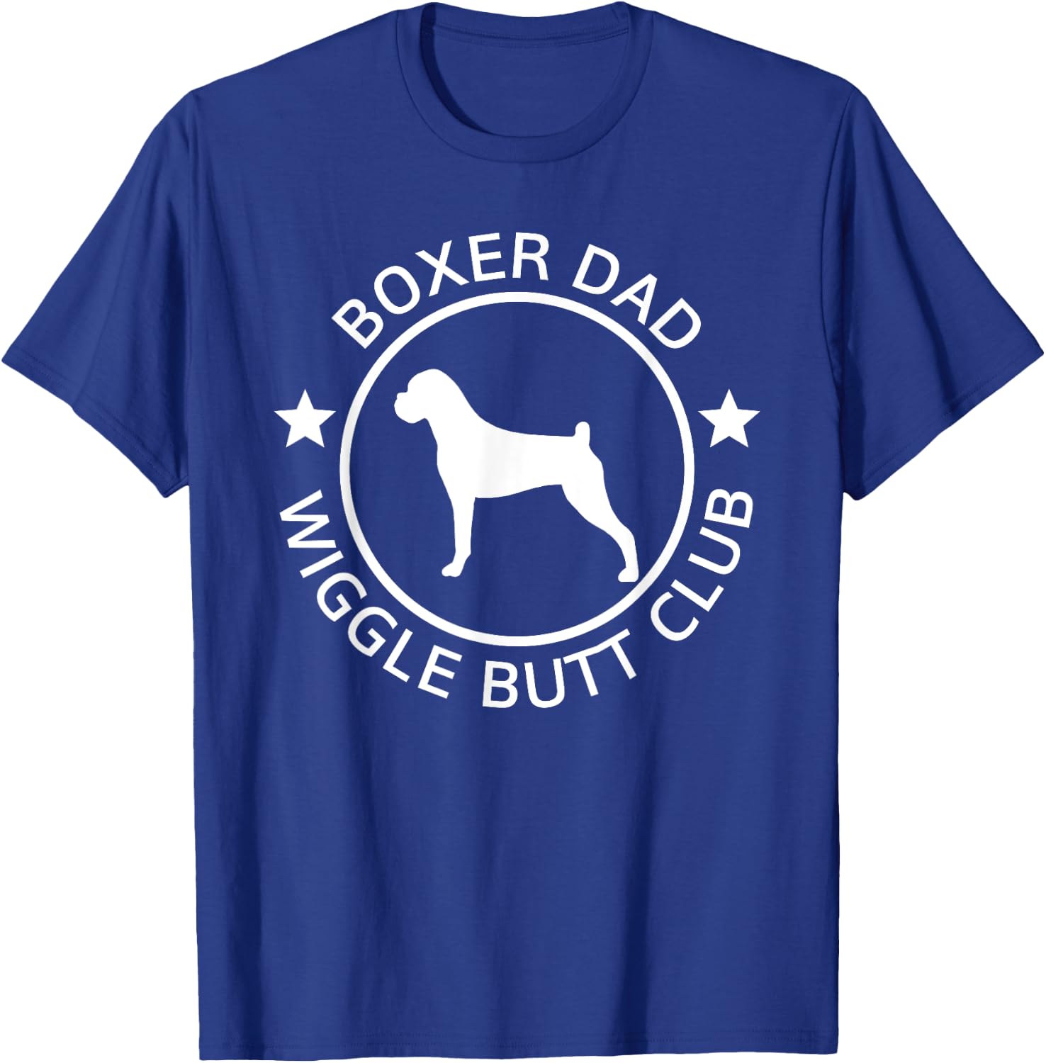 Funny Boxer Dad Wiggle Butt Club Father's Day T-Shirt - T-Shirt | Royal