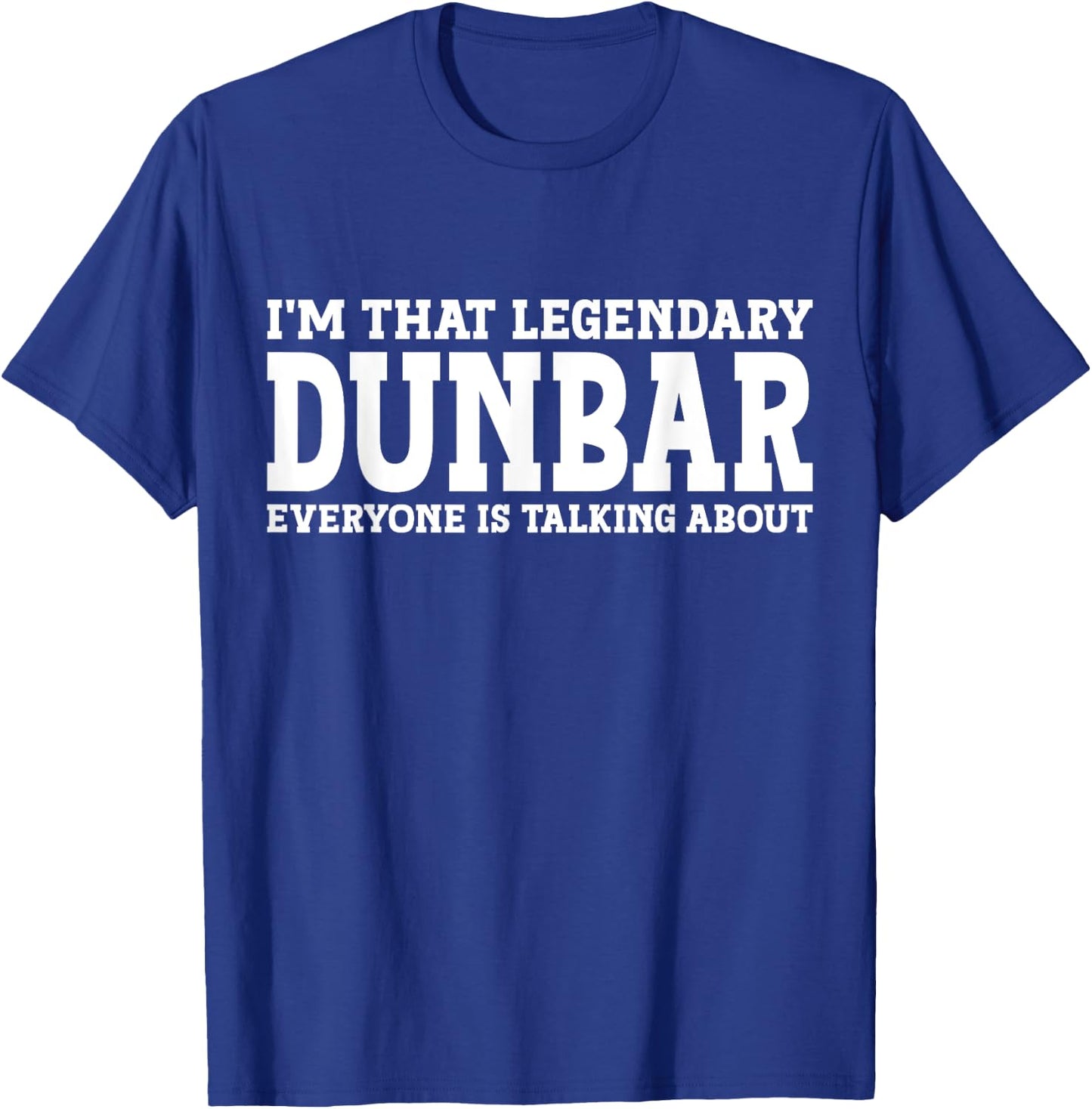 Dunbar Surname Funny Team Family Last Name Dunbar T-Shirt - T-Shirt | Royal