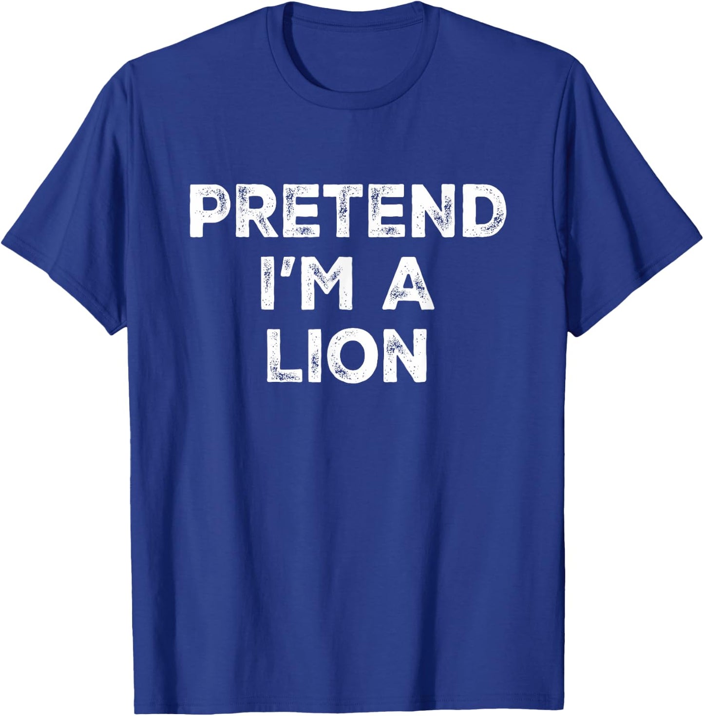 Pretend I'm A Lion Lazy Halloween Costume T-Shirt - T-Shirt | Royal
