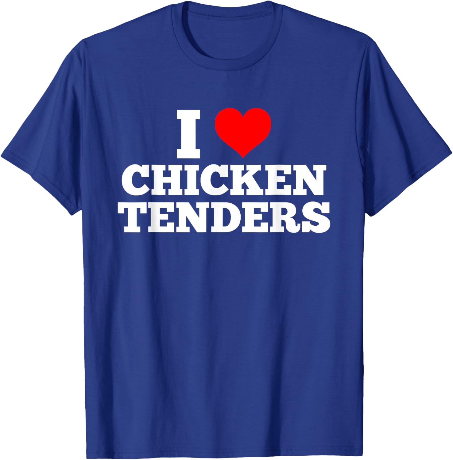 I Love Chicken Tenders Heart T-Shirt - T-Shirt | Royal