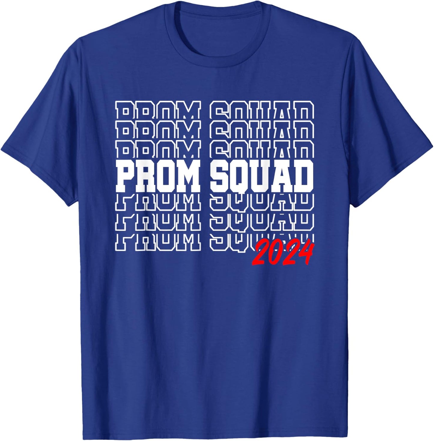 Prom Squad 2024 Prom Class of 2024 Graduate T-Shirt - T-Shirt | Royal