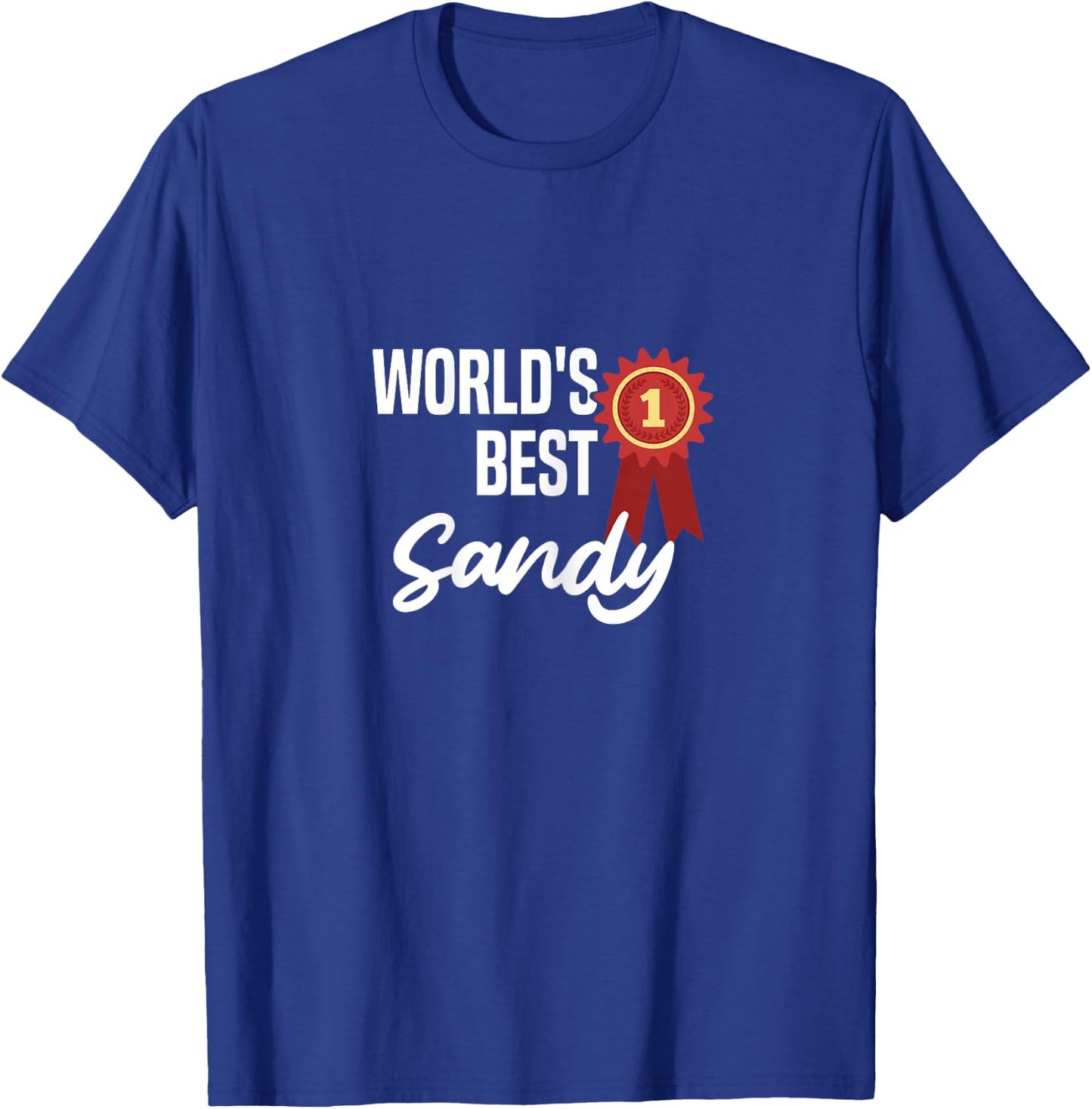 World's Best Sandy Name Personalized T-Shirt - T-Shirt | Royal