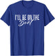 I'll Be On The Boat - Distressed Funny Boating Lover T-Shirt - T-Shirt | Royal