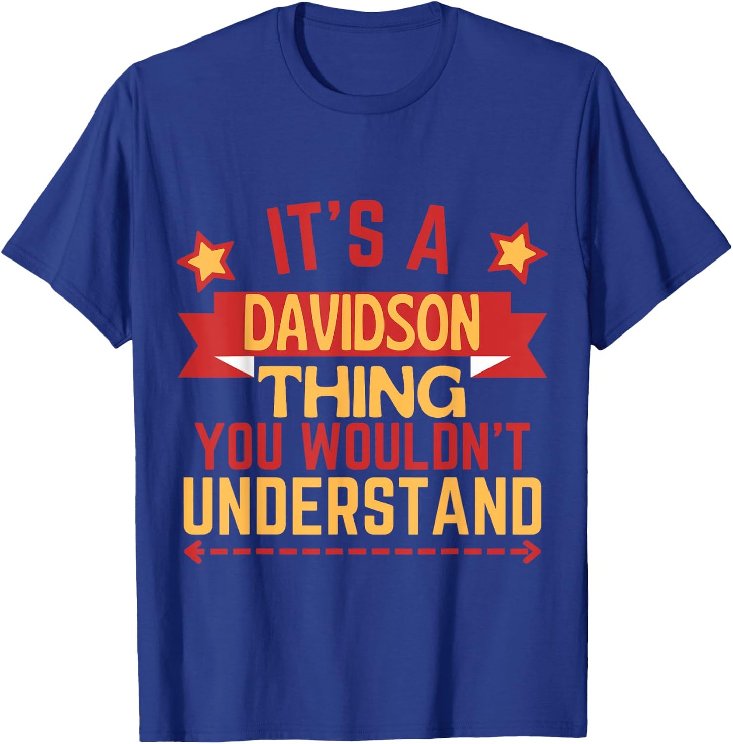Davidson Name Funny Gift Davidson T-Shirt - T-Shirt | Royal