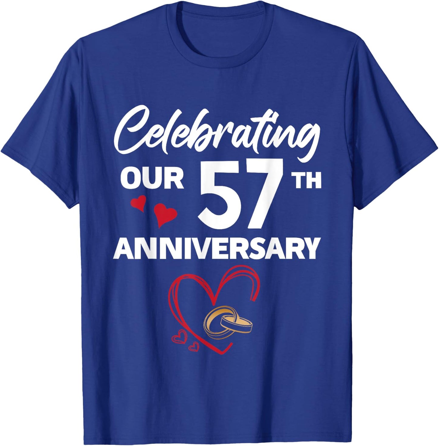 Celebrating Our 57th Wedding Anniversary 57 Year of Marriage T-Shirt - T-Shirt | Royal