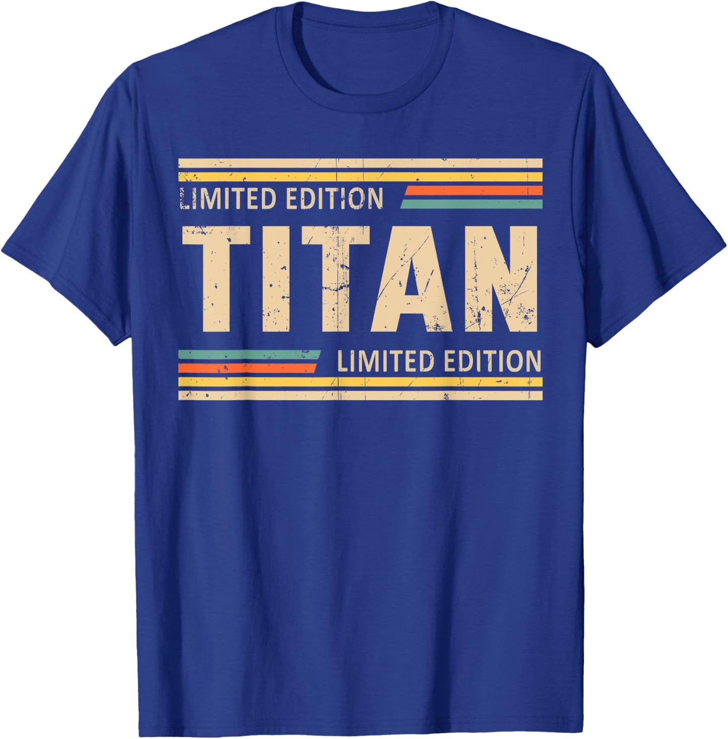 TITAN Limited Edition Shirt TITAN Name Personalized T-Shirt - T-Shirt | Royal
