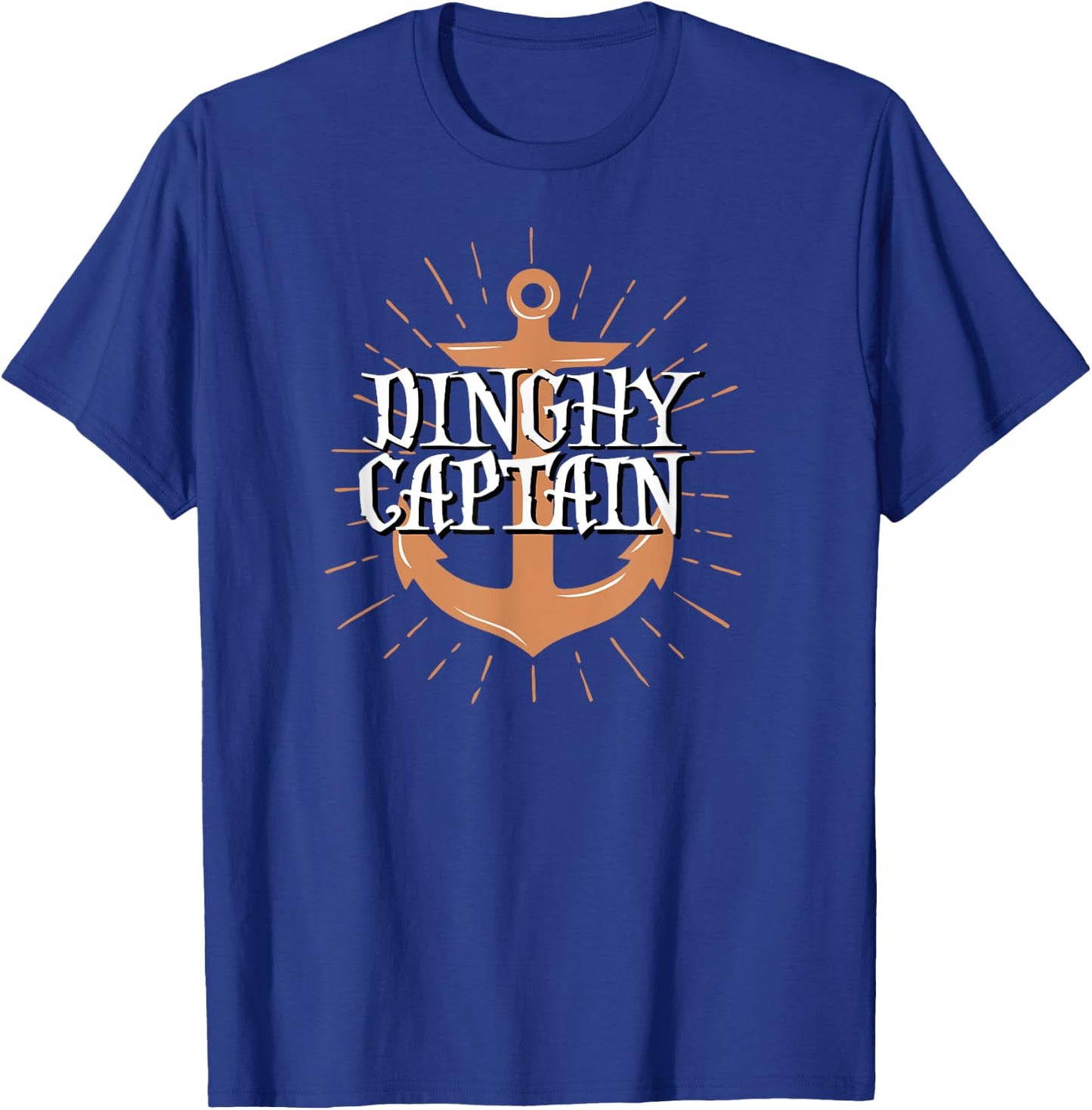 Dinghy Captain Funny Sailing Crew Boating Gift T-Shirt - T-Shirt | Royal