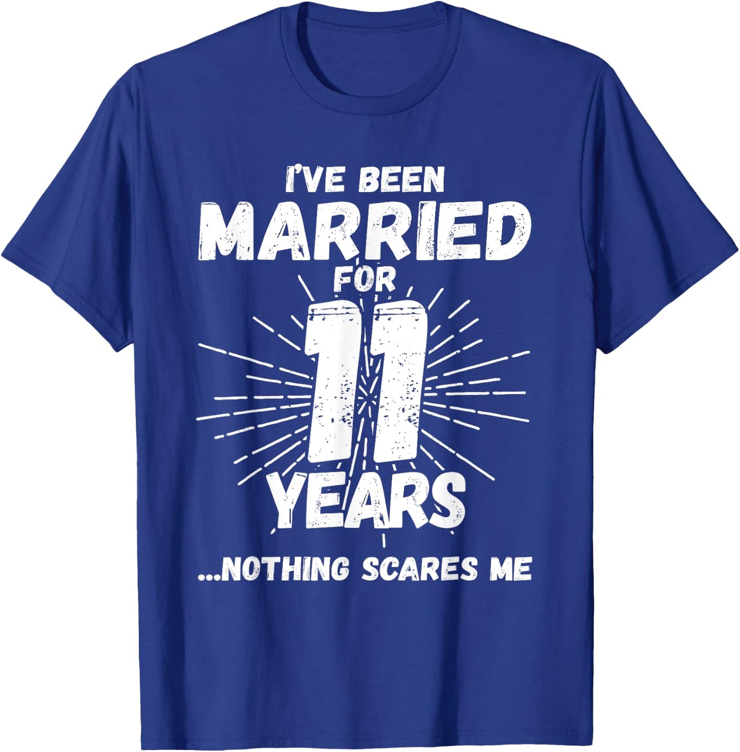 Couples Married 11 Years - Funny 11th Wedding Anniversary T-Shirt - T-Shirt | Royal