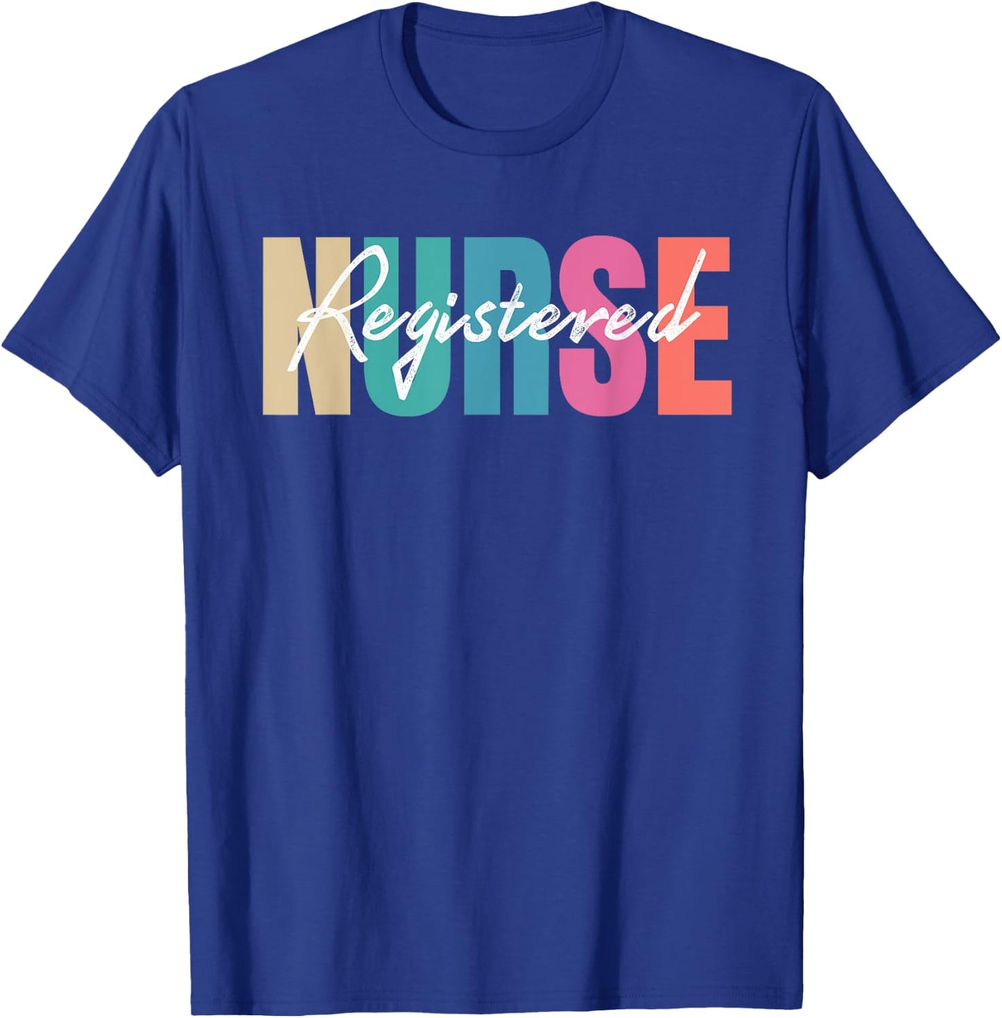 Registered Nurse Colorful Nurse Healthcare Professionals T-Shirt - T-Shirt | Royal
