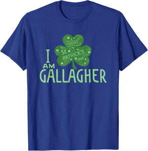 I Am Gallagher T Shirt St Patrick's Day Irish Paddy Shirt T-Shirt - T-Shirt | Royal