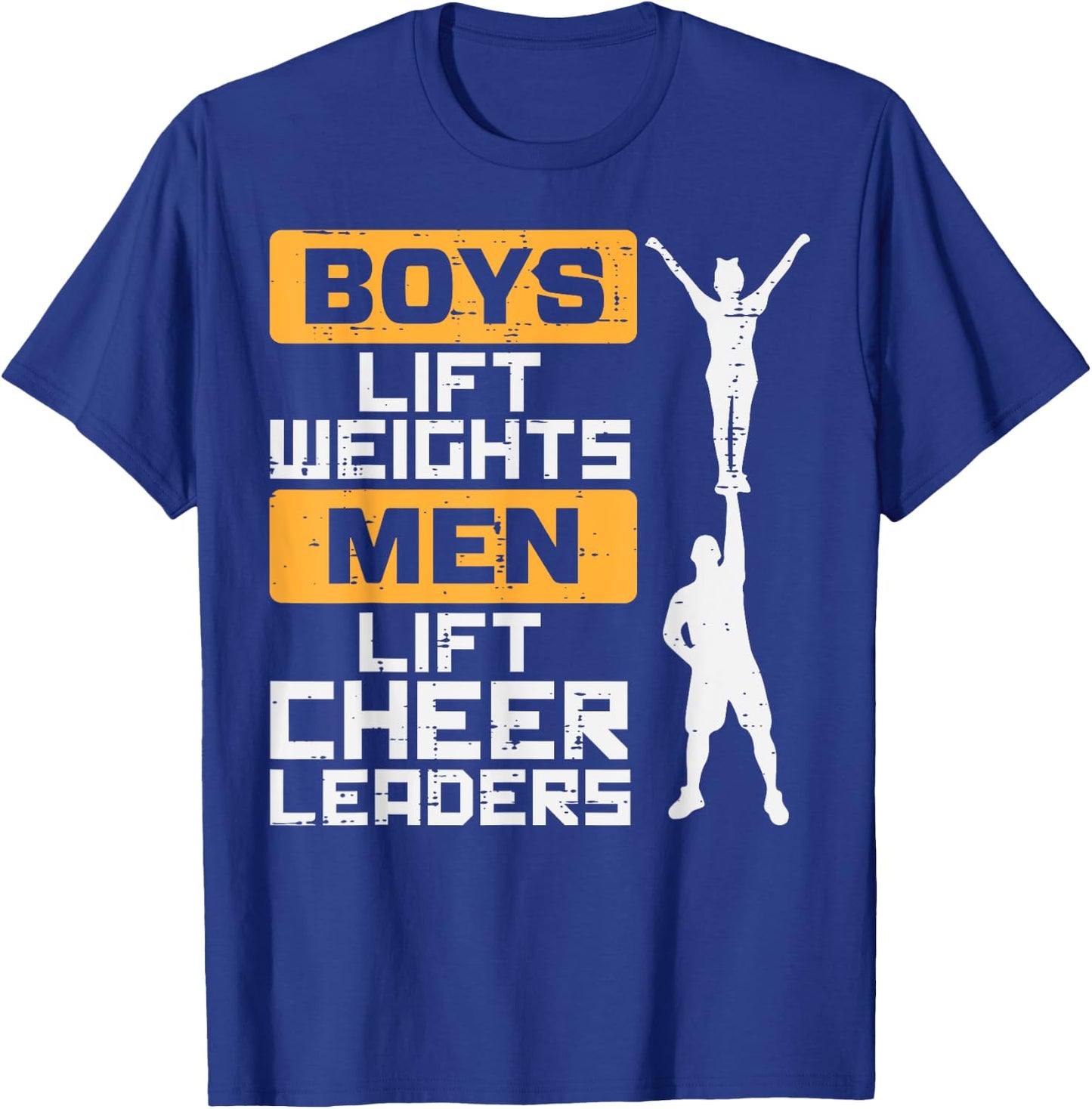 Boys Lift Weights Men Cheerleader Funny Cheerleading Male T-Shirt - T-Shirt | Royal