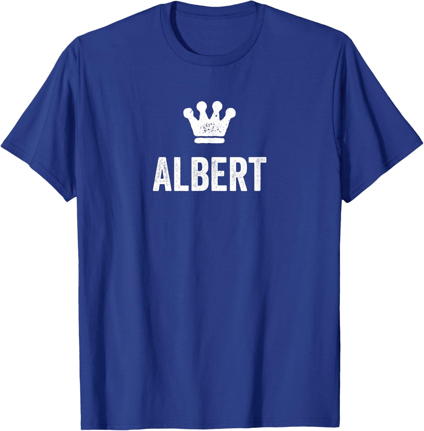 Albert the King / Crown & Name Design Called Albert T-Shirt - T-Shirt | Royal