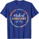 Medical Assistant Nurse Life Doctor Assistant Student T-Shirt - T-Shirt | Royal