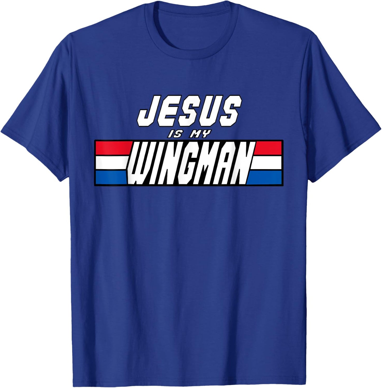 Jesus Is My Wingman Christian Clothing Jesus Lord And Savior T-Shirt - T-Shirt | Royal