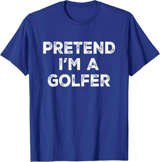 Pretend I'm A Golfer Lazy Halloween Costume T-Shirt - T-Shirt | Royal