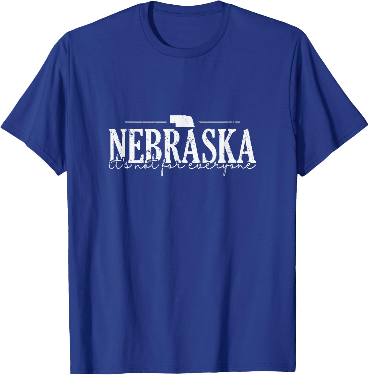 It's Not for Everyone Secrets of Nebraska T-Shirt - T-Shirt | Royal
