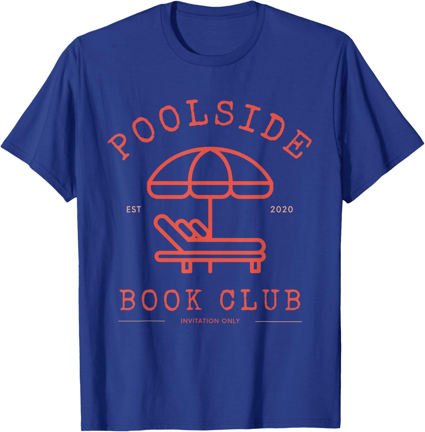 Poolside Book Club Summer Reading Book Lover Swimming Shirt Men Women T-Shirt - T-Shirt | Royal