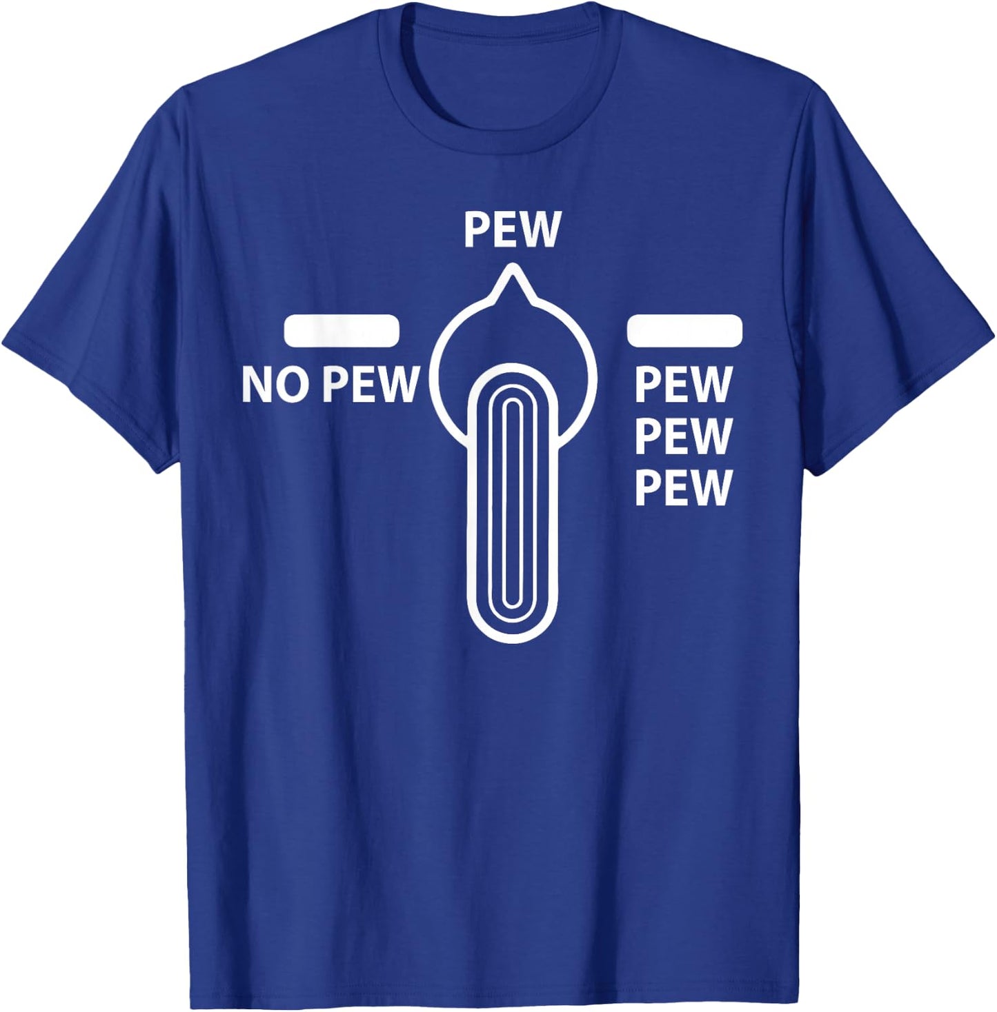 Pew No Pew - Pew-Pew-Pew T-Shirt - T-Shirt | Royal