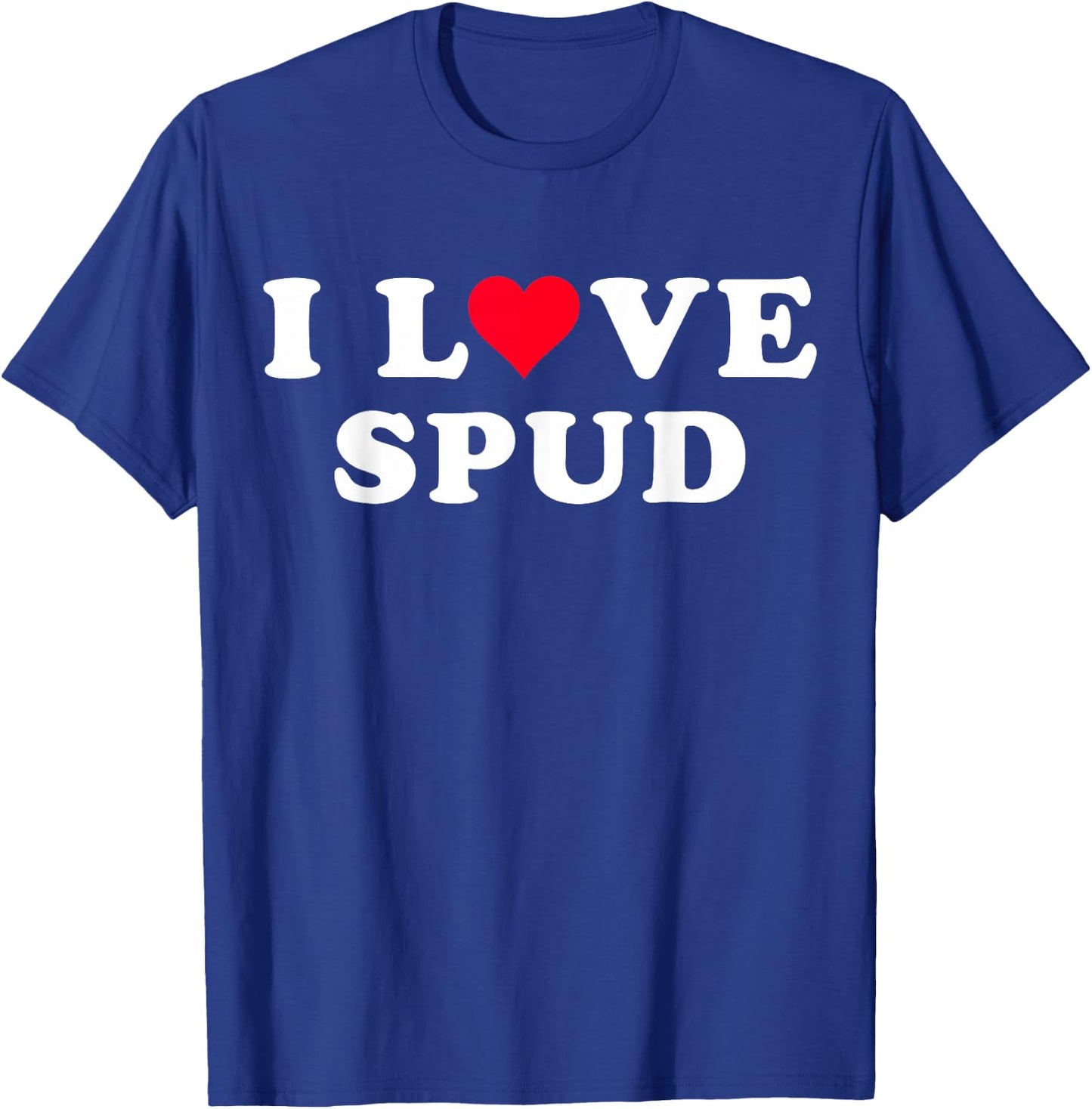 I Love Spud Matching Girlfriend & Boyfriend Spud Name T-Shirt - T-Shirt | Royal