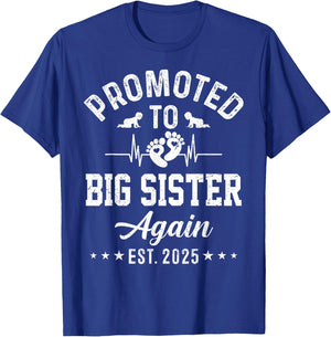 Promoted To Big Sister Again Est 2025 Pregnancy Announcement T-Shirt - T-Shirt | Royal