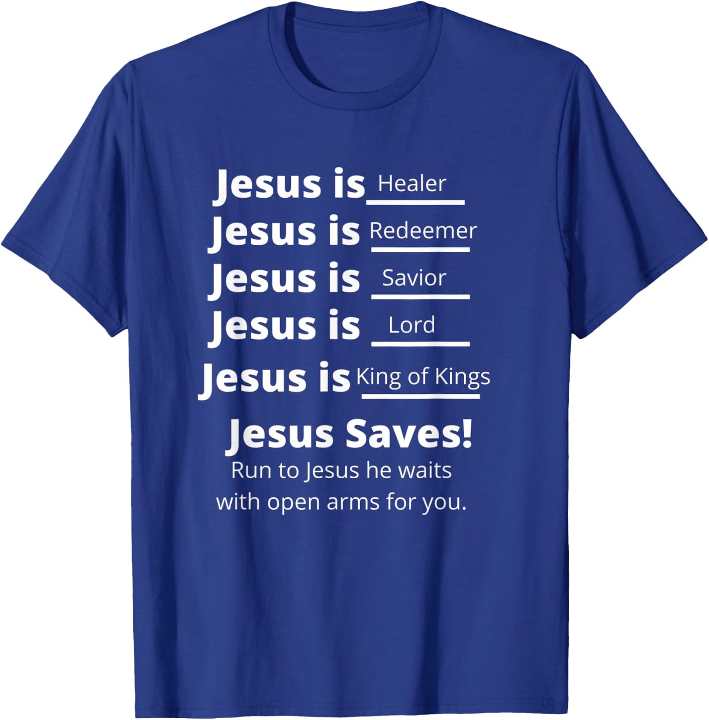 Jesus Christ is_______ T-Shirt - T-Shirt | Royal