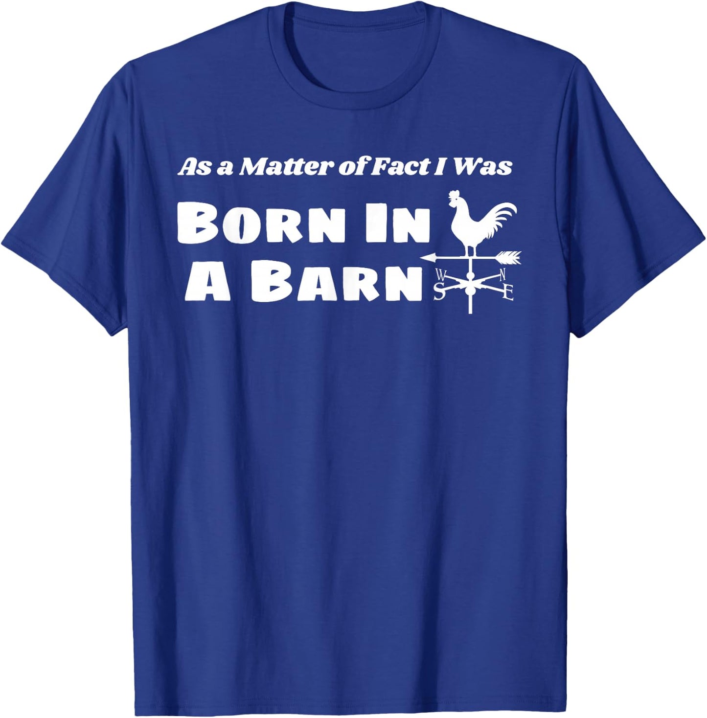 Born in a Barn Cute Farmer Girl Country Weathervane T-Shirt - T-Shirt | Royal