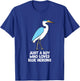 Just a Boy Who Loves Blue Herons T-Shirt - T-Shirt | Royal