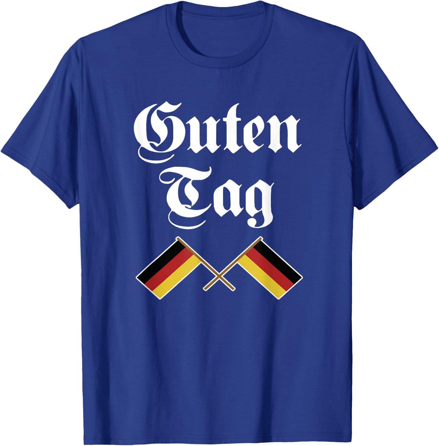 Guten Tag Flag of german Germany German T-Shirt - T-Shirt | Royal