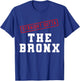 Straight Outta The Bronx New York NY Neighborhood Hometown T-Shirt - T-Shirt | Royal