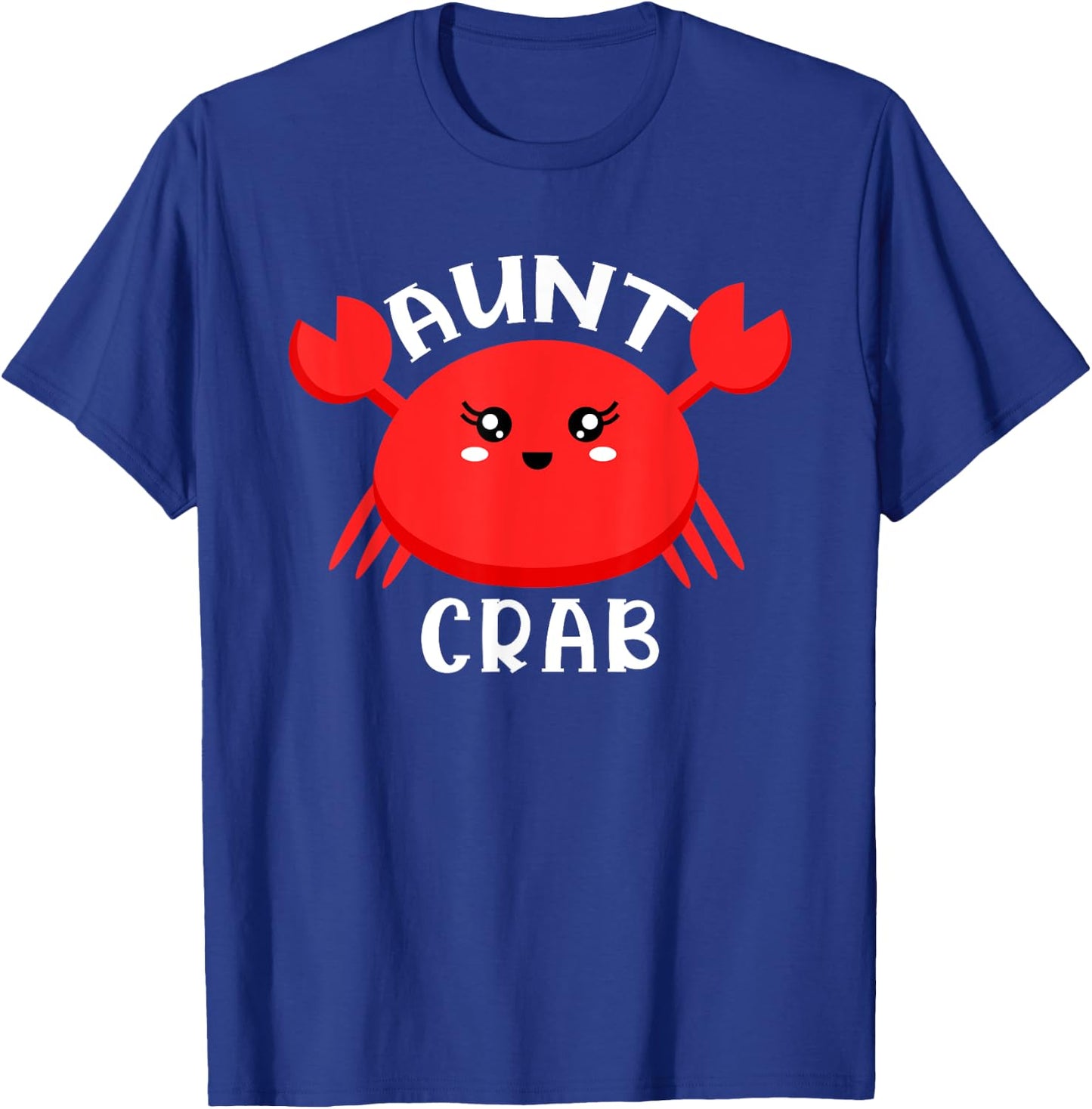 Aunt Crab Ocean Animal Crab Zodiac Funny Announcement T-Shirt - T-Shirt | Royal