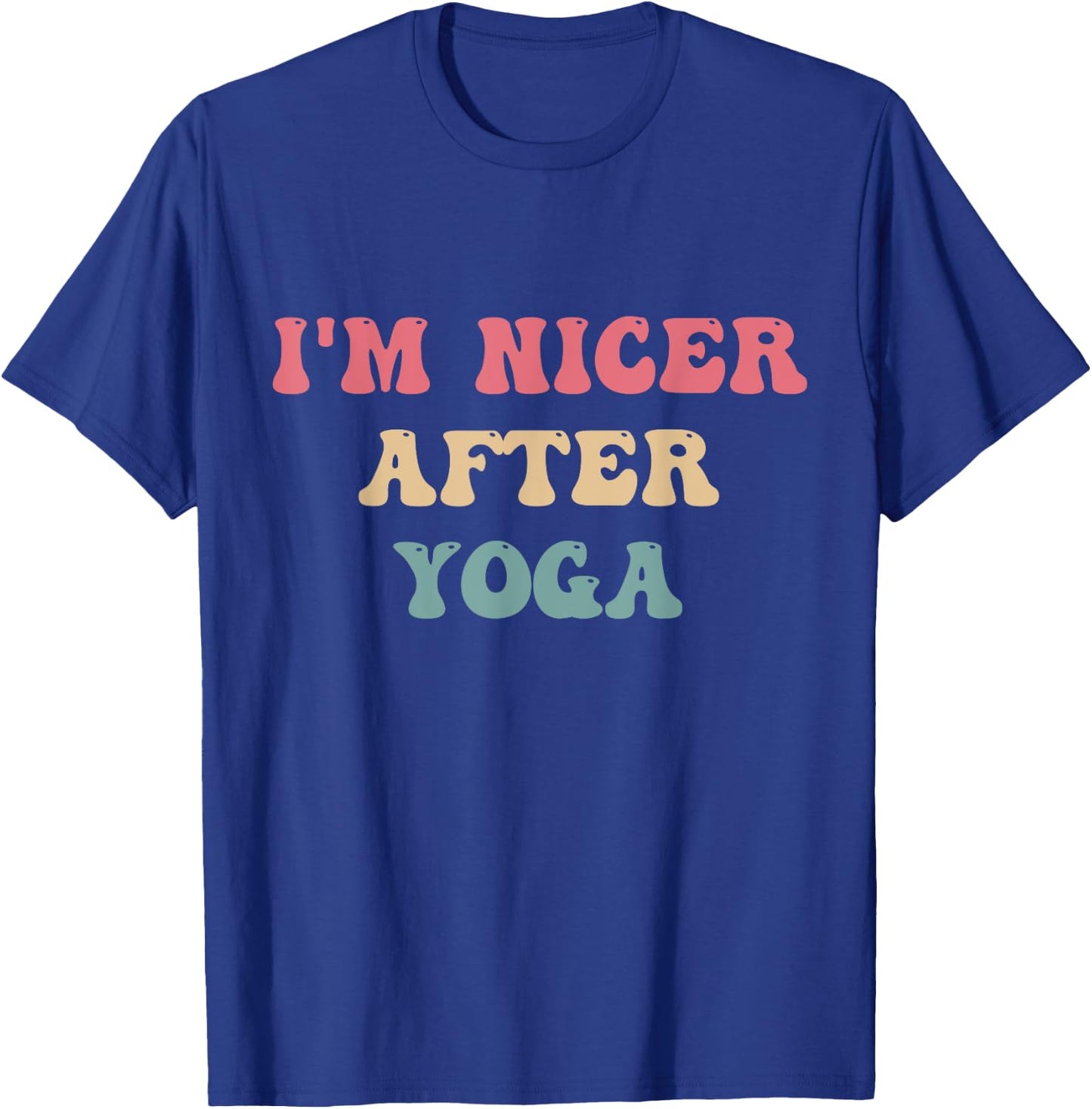 I'm Nicer After Yoga T-Shirt - T-Shirt | Royal