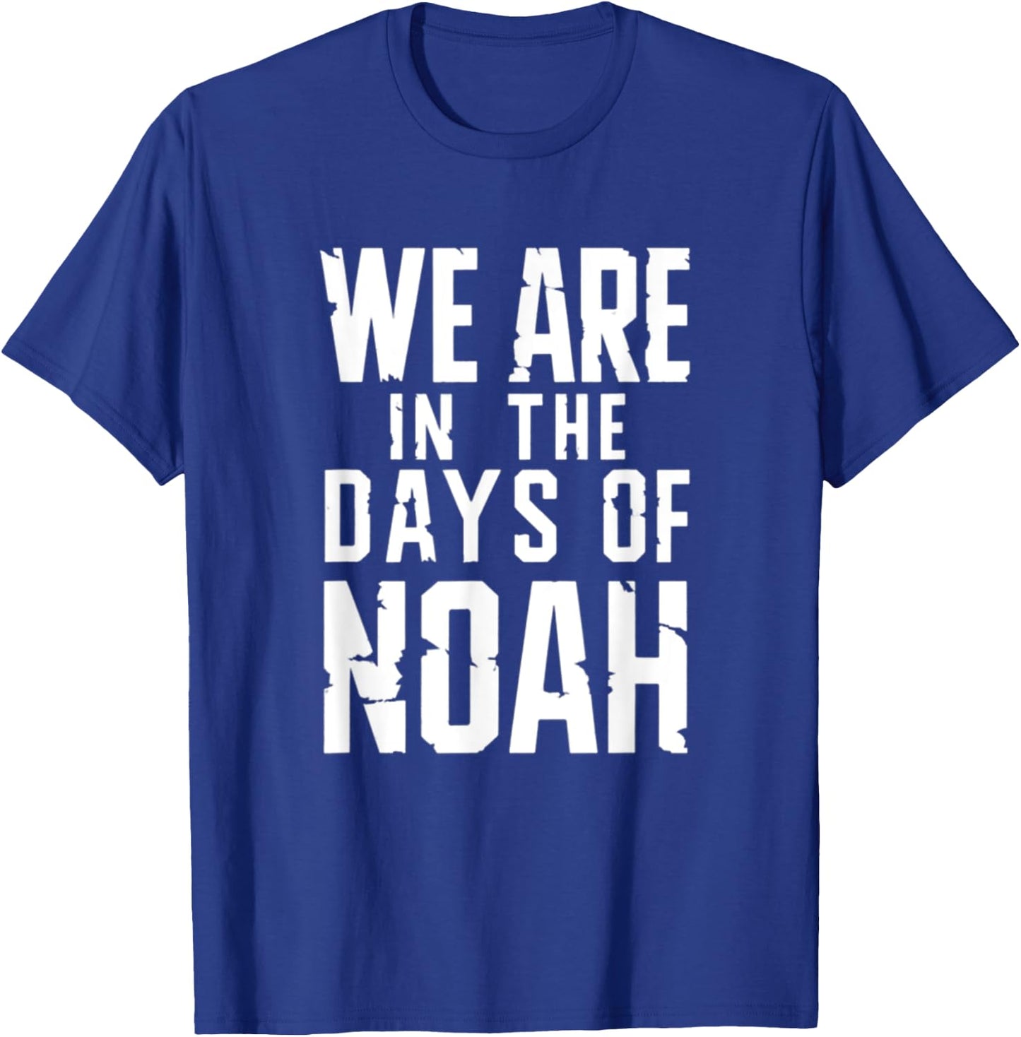 Matthew 24:37 The Days Of Noah Jesus Christ Bible Verse T-Shirt - T-Shirt | Royal