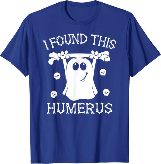 I Found This Humerus Pun Joke Humorous Halloween Costume T-Shirt - T-Shirt | Royal