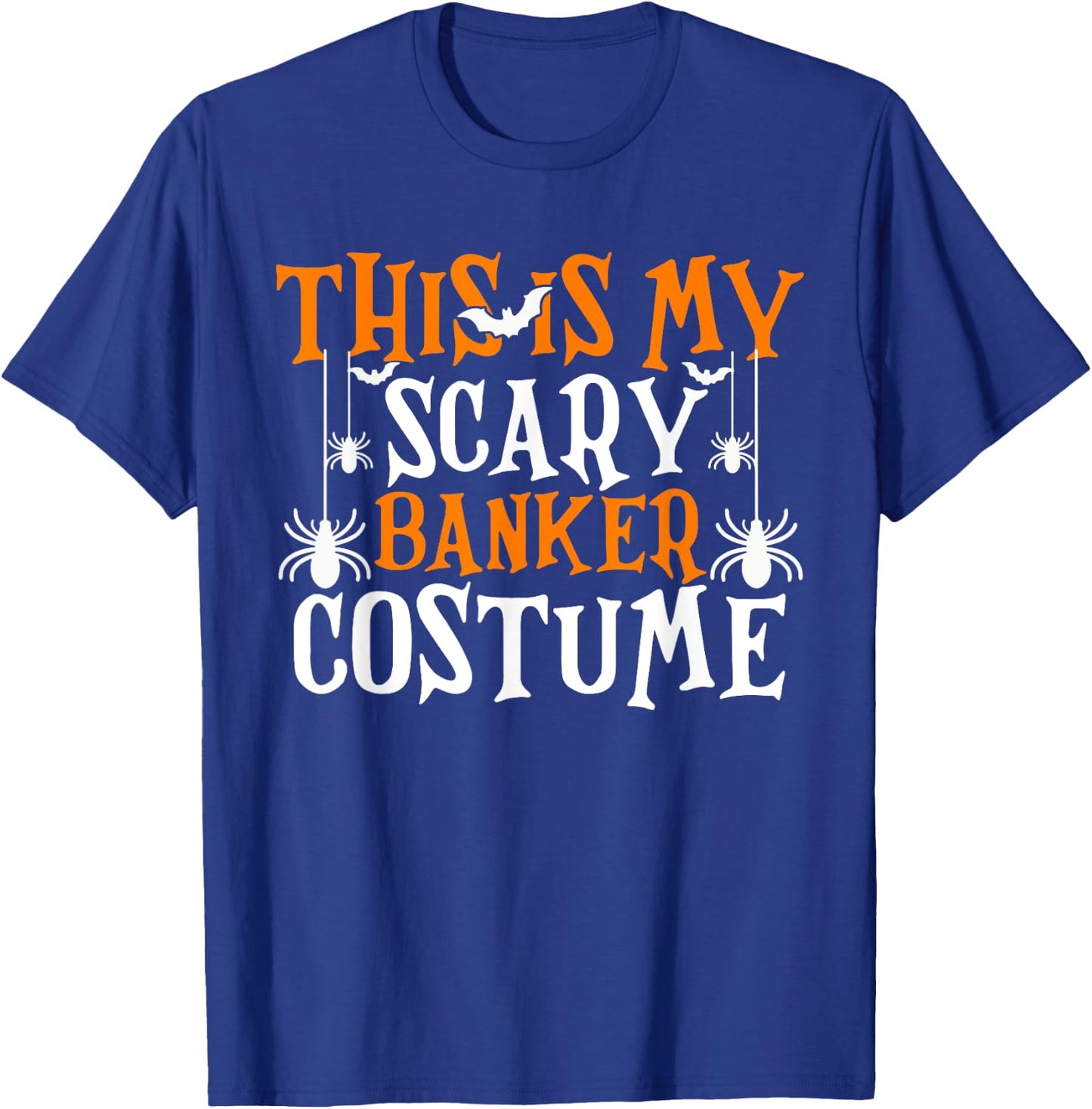 This Is My Scary Banker Costume Funny Halloween T-Shirt - T-Shirt | Royal