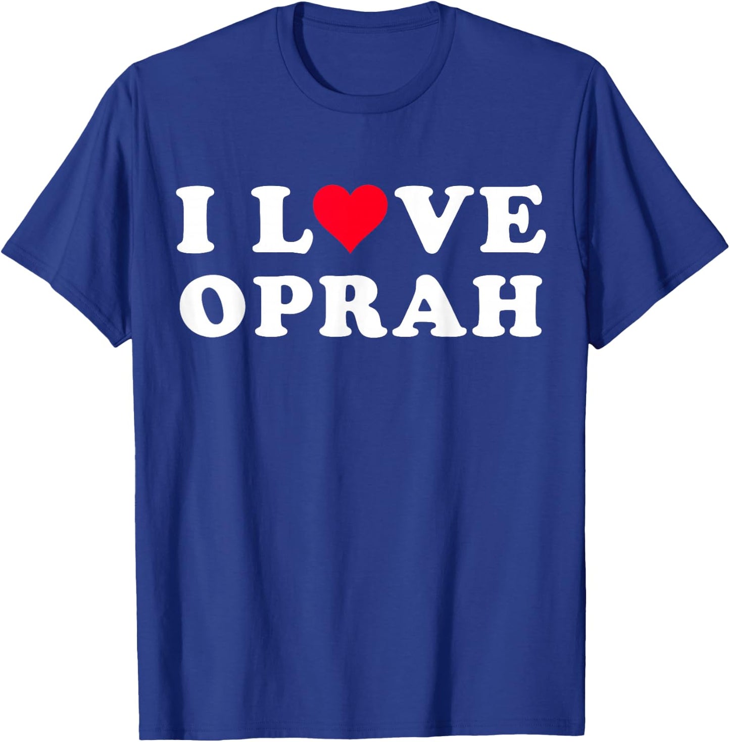 I Love Oprah Matching Girlfriend & Boyfriend Oprah Name T-Shirt - T-Shirt | Royal