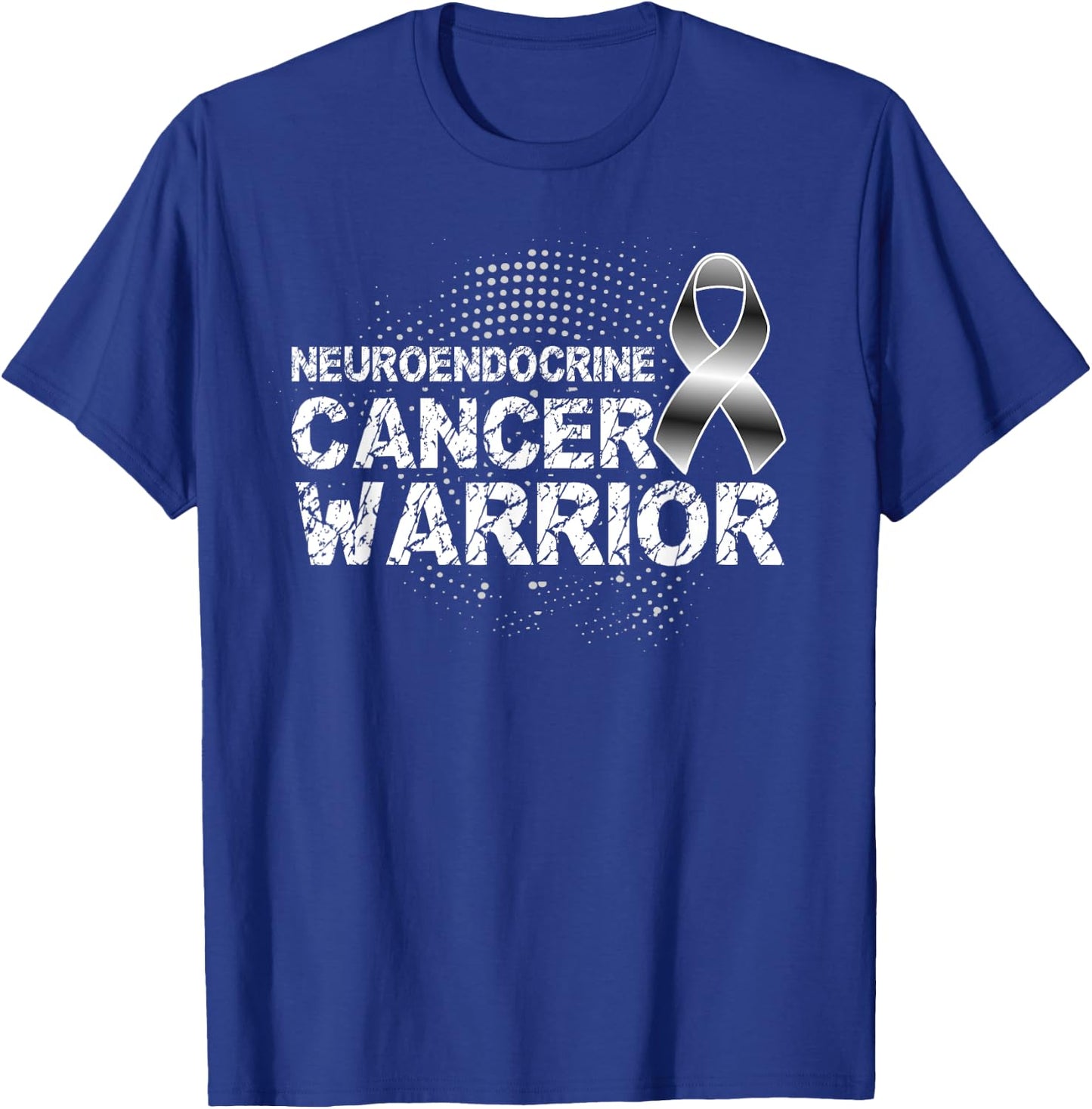 Neuroendocrine Cancer Warrior, Neuroendocrine Cancer T-Shirt - T-Shirt | Royal