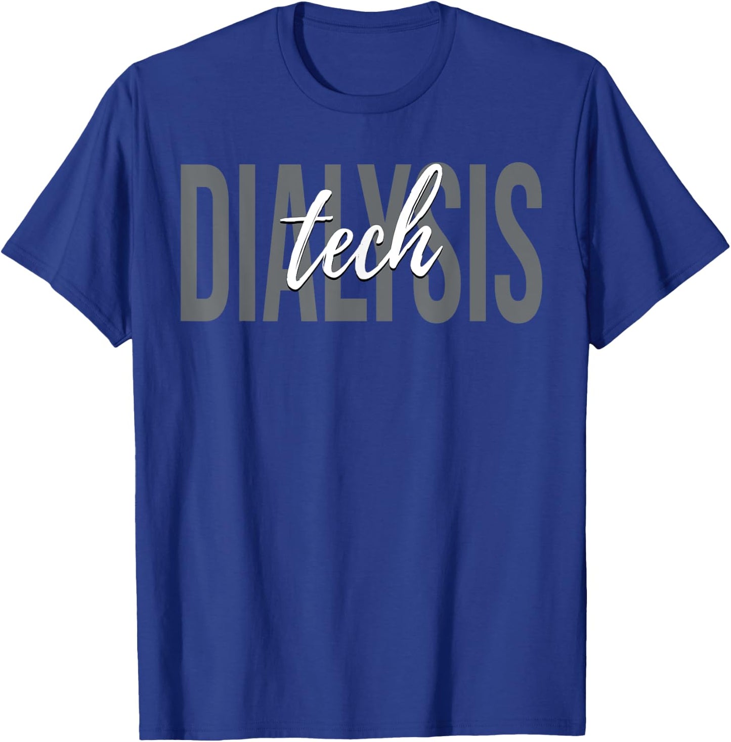 Dialysis Tech Dialysis Technician T-Shirt - T-Shirt | Royal