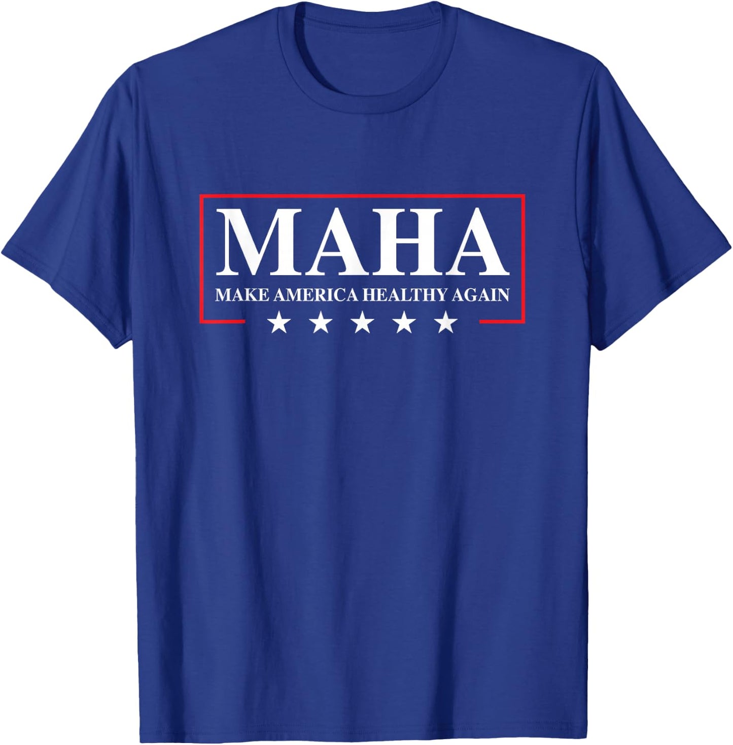 Make America Healthy Again MAHA Fun Election USA 2024 Design T-Shirt - T-Shirt | Royal