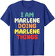 I Am Marlene Doing Marlene Things Mother's Day T-Shirt - T-Shirt | Royal