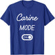 Carine Mode On Name T-Shirt - T-Shirt | Royal