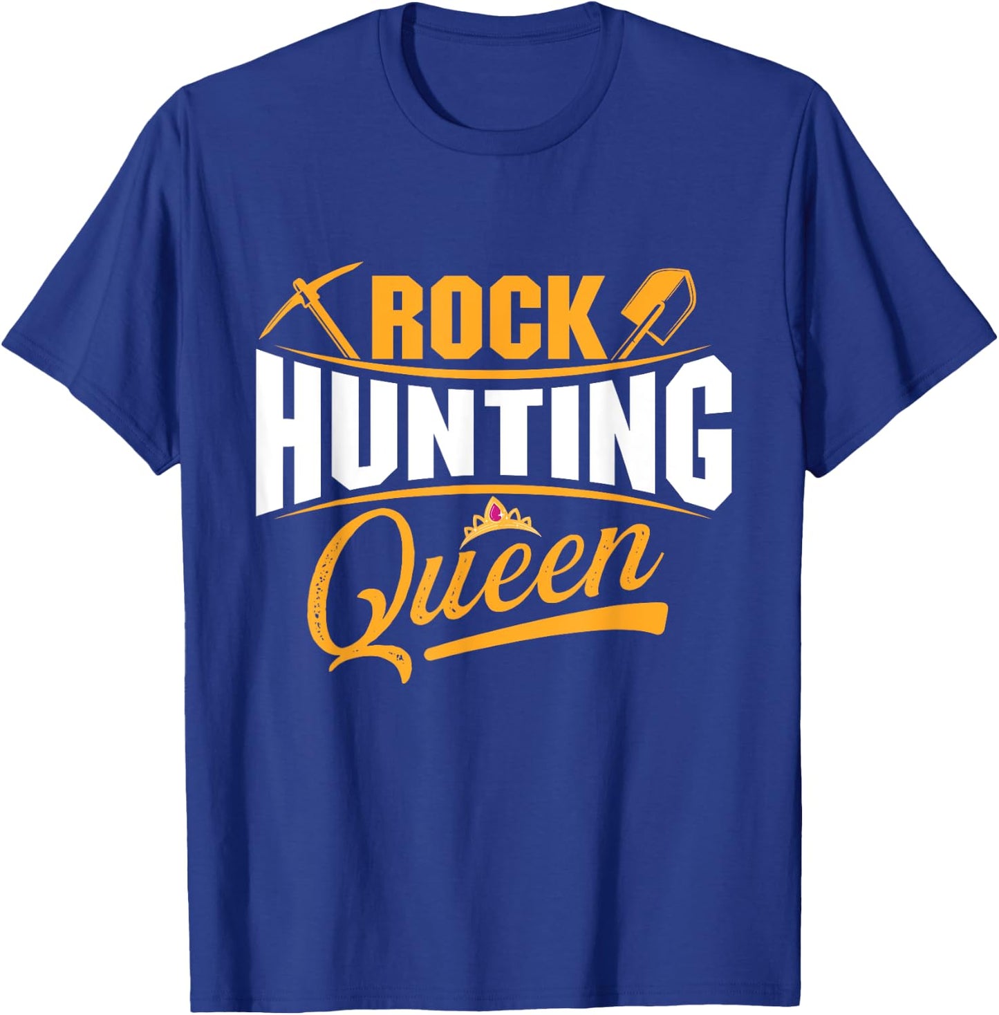 Rock Hunting Queen - Rock Collector Geode Hunter Geology T-Shirt - T-Shirt | Royal