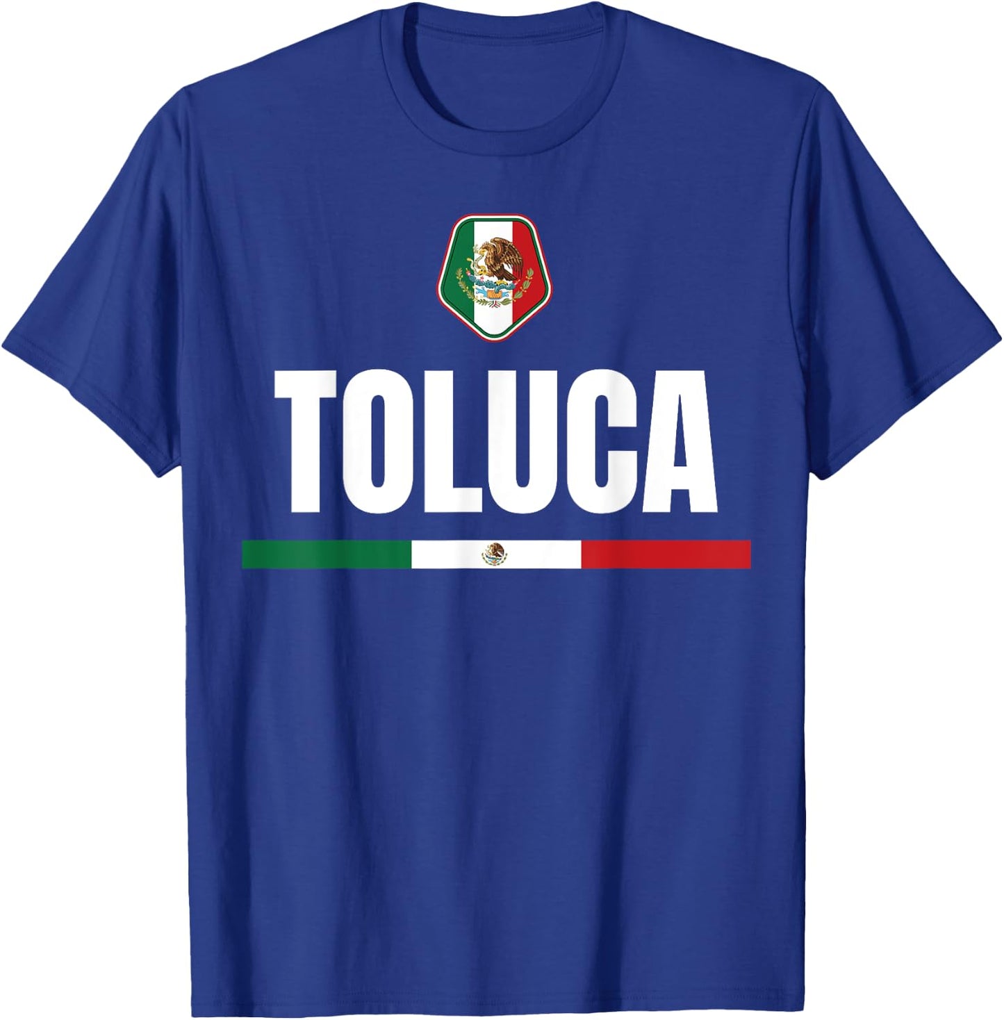 Saying Toluca Mexico Flag Mexican Women Men Proud Wife Pun T-Shirt - T-Shirt | Royal