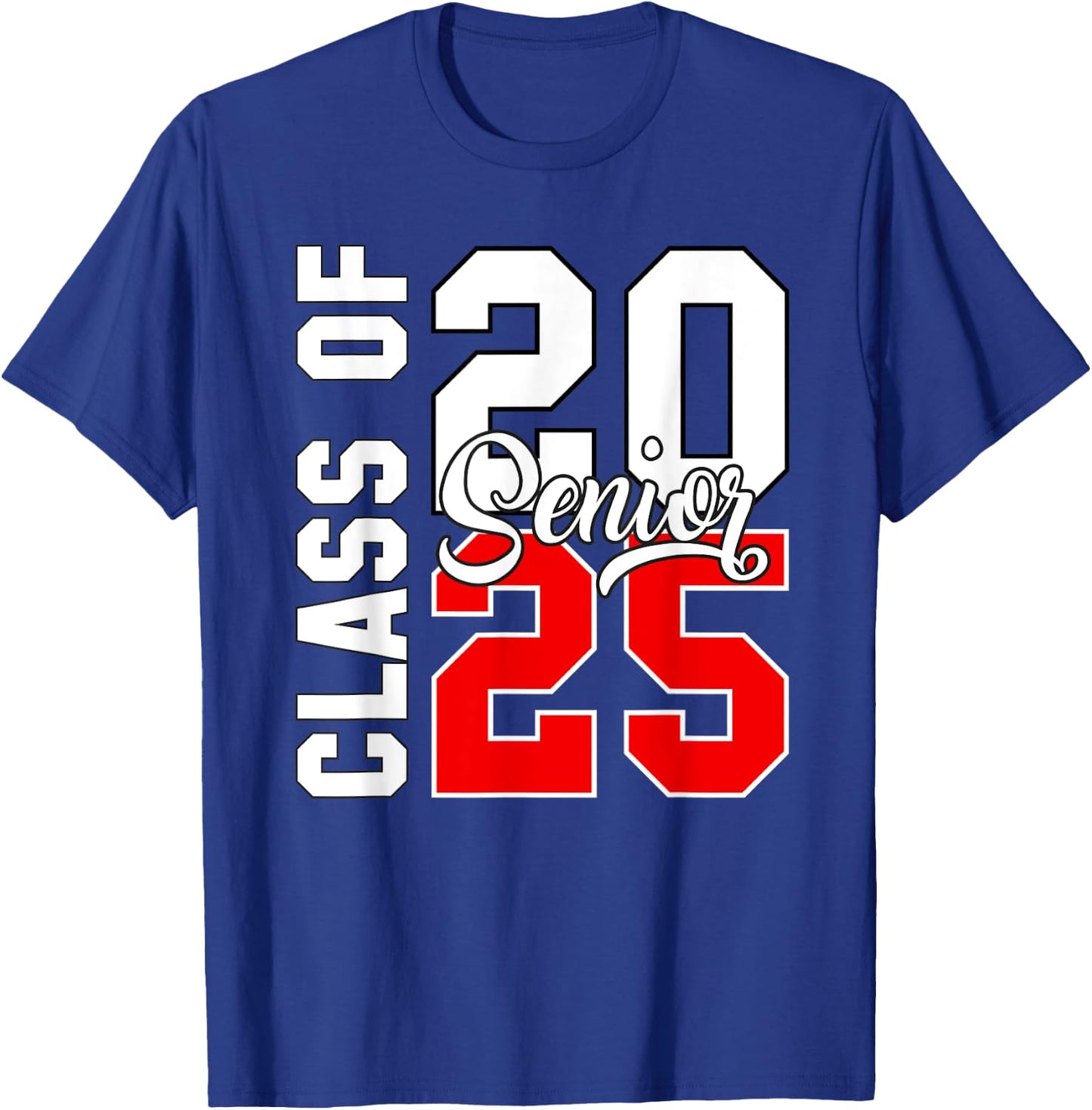 Seniors Graduation 2025 Class Of 2025 Back To School T-Shirt - T-Shirt | Royal