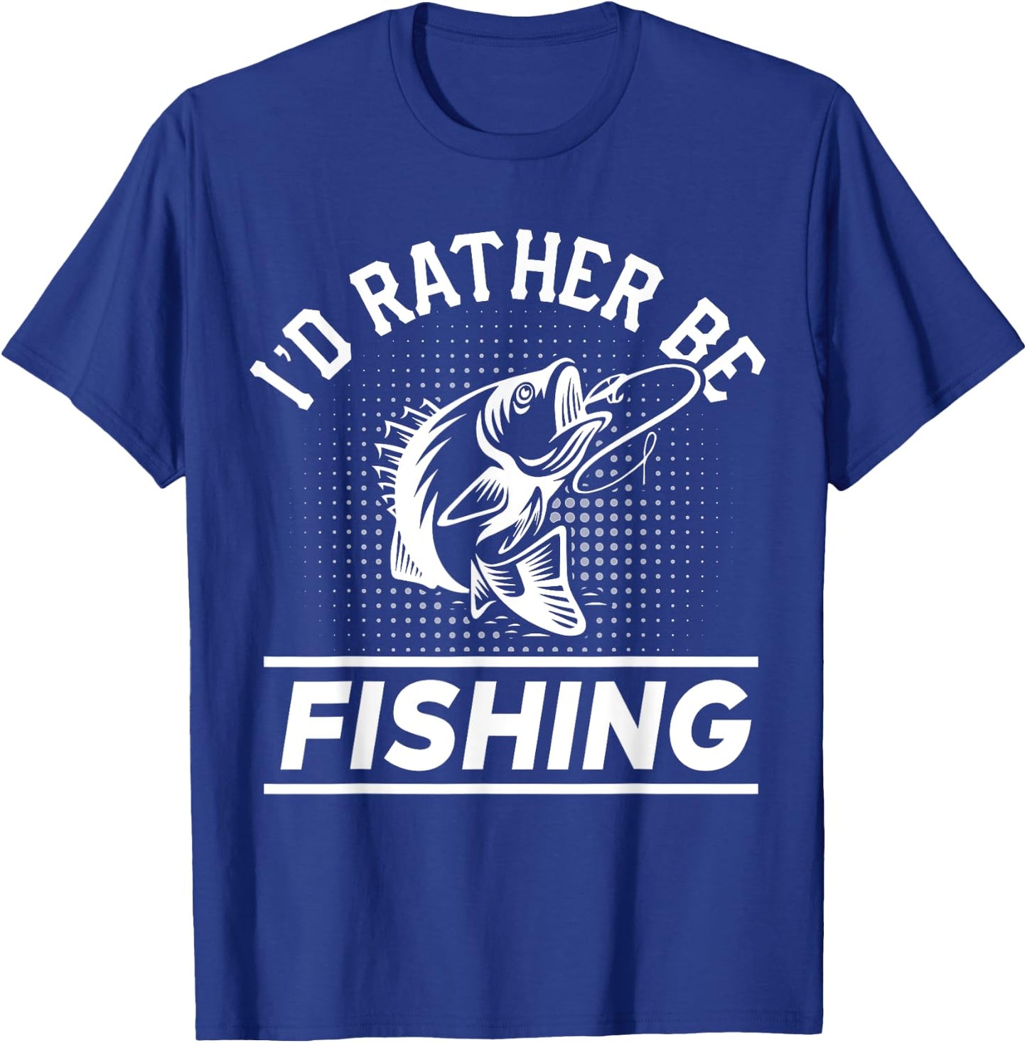 I'd Rather Be Fishing T-Shirt - T-Shirt | Royal